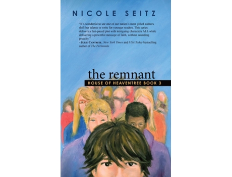 Livro The Remnant House of Heaventree Book 3 de Nicole Seitz (Inglês)