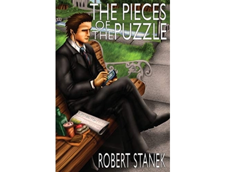 Livro The Pieces Of The Puzzle A Scott Evers Novel De Robert Stanek (inglês)
