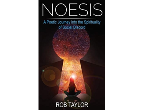 Livro Noesis A Poetic Journey Into the Spirituality of Social Discord de Rob Taylor (Inglês)