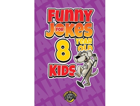 Livro Funny Jokes For 8 Year Old Kids 100 Crazy Jokes That Will Make You Laugh Out Loud! De Cooper The Pooper (inglês)