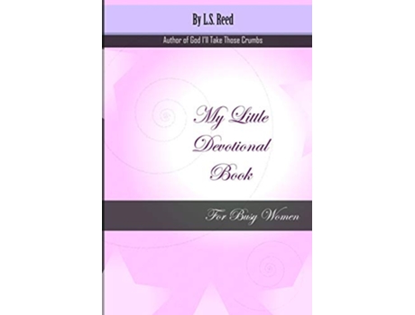 Livro My Little Devotional Book for Busy Women de LS Reed (Inglês)