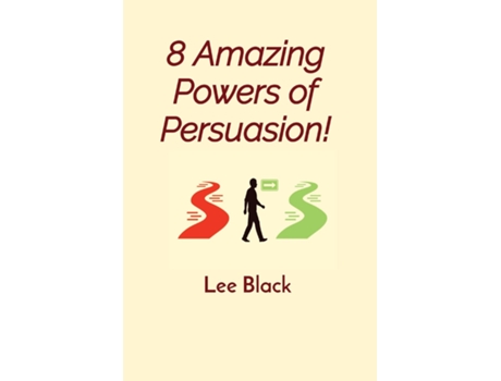 Livro 8 Amazing Powers of Persuasion! de Lee Black (Inglês)