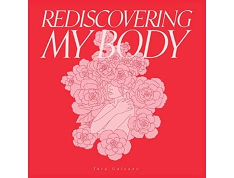 Livro Rediscovering My Body de Tara Galeano (Inglês)