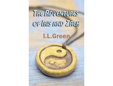 Livro The Adventures of Iris and Zach de IL Green (Inglês)