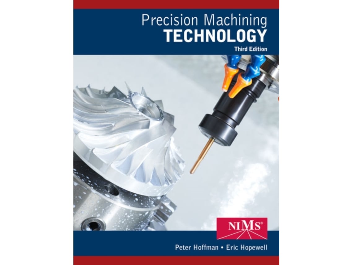 Livro Precision Machining Technology de Peter J Hoffman e Eric S Hopewell (Inglês)