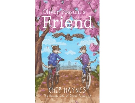 Livro Oliver Possums Friend de Chip Haynes (Inglês)