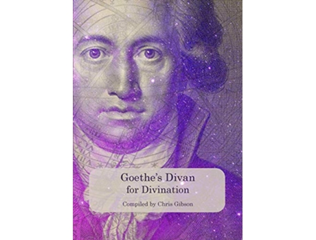 Livro Goethes Divan for Divination de Chris Gibson Johann Wolfgang von Goethe (Inglês)