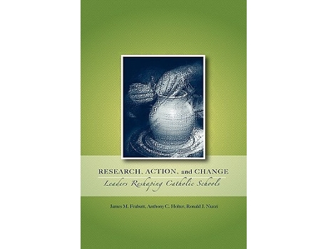 Livro Research, Action, And Change De James M Frabutt, Anthony C Holter Et Al. (inglês)