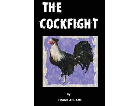 Livro THE COCKFIGHT de Frank Abrams (Inglês)