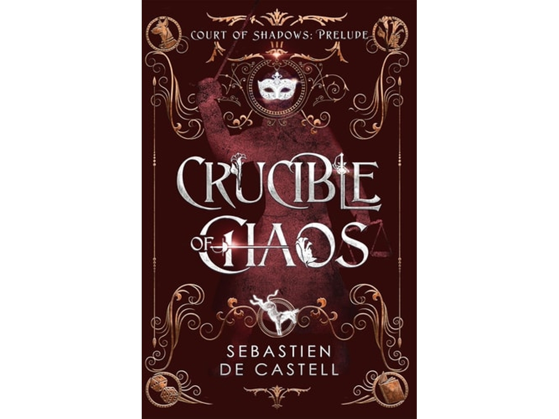 Livro Crucible of Chaos de Sebastien de Castell (Inglês)