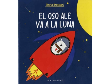 Livro El Oso Ale Va A La Luna de Ilaria Bresciani (Espanhol)