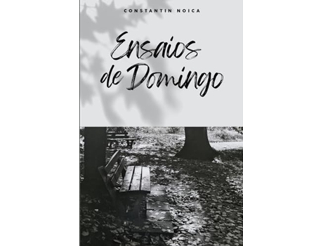 Livro Ensaios De Domingo de Constantin Noica (Português)