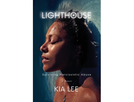 Livro Lighthouse Surviving Narcissistic Abuse de Kia Lee (Inglês)