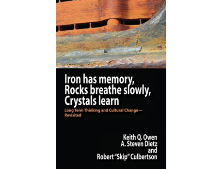 Livro Iron Has Memory, Rocks Breathe Slowly, Crystals Learn De Robert Culbertson (inglês)