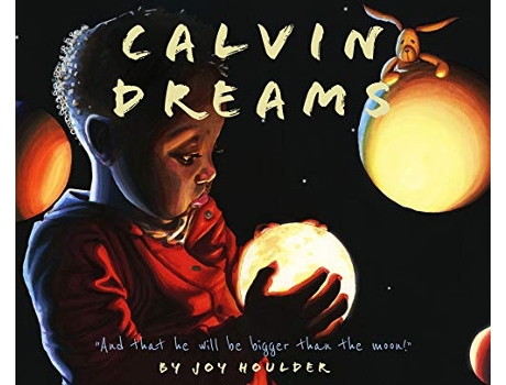 Livro Calvin Dreams And that he will be bigger than the moon de Joy Deanna Houlder (Inglês)