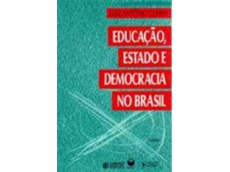 Livro Educacao, Estado E Democracia No Brasil de Luiz AntôNio Constant Rodrigues da Cunha (Português)