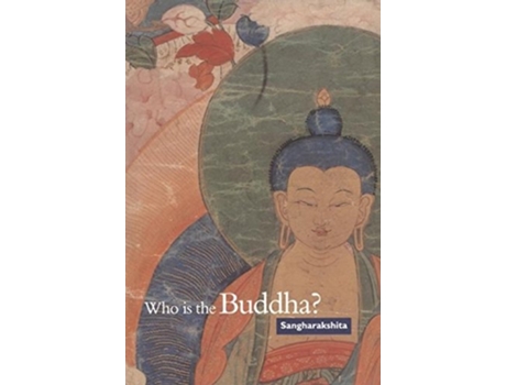 Livro Who is the Buddha? de Sangharakshita (Inglês)