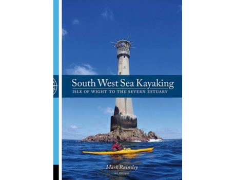 Livro South West Sea Kayaking de Mark Rainsley (Inglês)