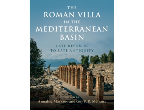 Livro the roman villa in the mediterranean basin de edited by annalisa marzano , edited by guy p r metraux (inglês)