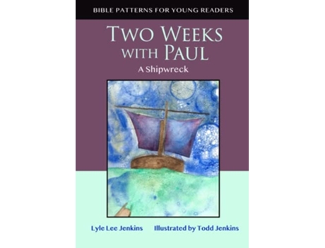 Livro Two Weeks With Paul A Shipwreck De Lyle Lee Jenkins (inglês)