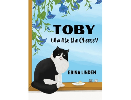 Livro TOBY. Who Ate the Cheese? de Erina Linden (Inglês)