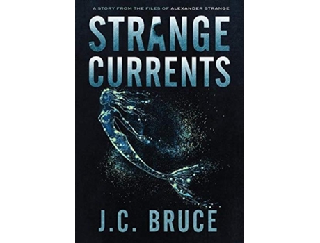 Livro Strange Currents De Bruce, Jc Et Al. (inglês)