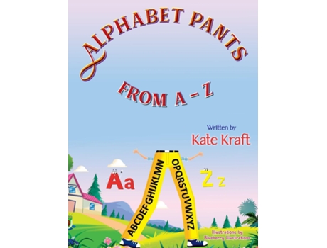 Livro ALPHABET PANTS FROM A-Z de Kate Kraft (Inglês)