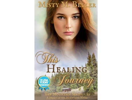 Livro This Healing Journey De Misty M Beller (inglês)