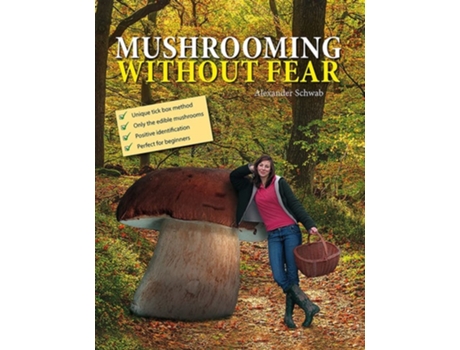 Livro Mushrooming without Fear de Alexander Schwab (Inglês - Capa Dura)