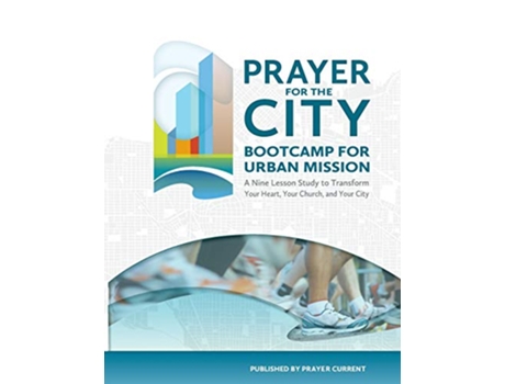 Livro Prayer for the City Bootcamp for Urban Mission A Nine Lesson Study de John F Smed Justine Hwang (Inglês)