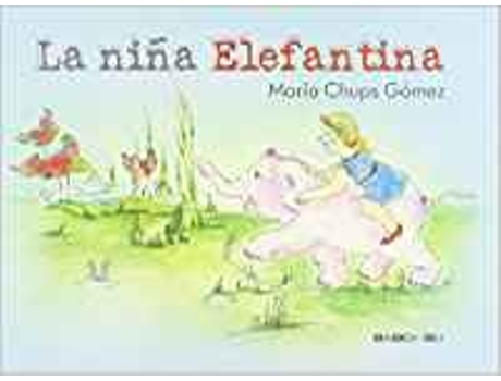 Livro La Niña Elefantina de María Chups Gómez (Espanhol)
