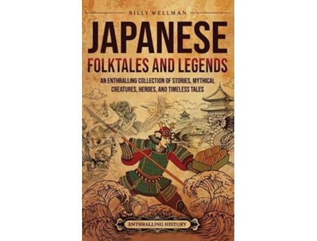 Livro Japanese Folktales and Legends de Billy Wellman (Inglês)