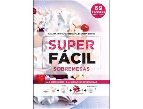 Livro Superfácil - Sobremesas de Natacha Arnoult (Português)