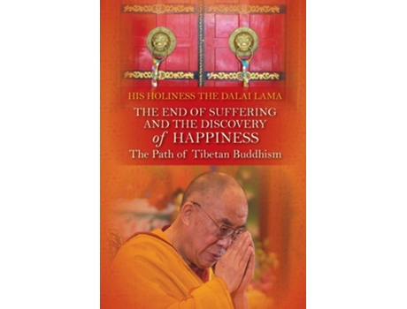 Livro The End Of Suffering And The Discovery Of Happiness De Dalai Lama Xiv Bstan-dzin-rgya-mtsho (inglês)