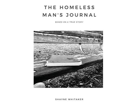 Livro The Homeless Mans Journal de Shayne Whitaker (Inglês)