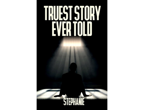 Livro The Truest Story Ever Told De Stephanie Smith (inglês)