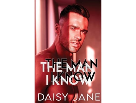 Livro The Man I Know de Daisy Jane (Inglês)