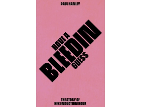 Livro Have A Bleedin Guess de Paul Hanley (Inglês)