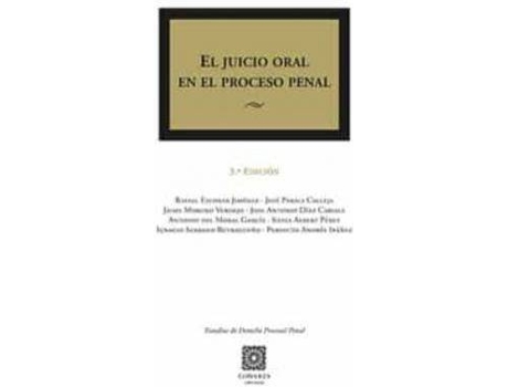 Livro El juicio oral en el proceso penal de General Rapporteur Antonio Del Moral Garcia, General Rapporteur Rafael Escobar Jiménez (Espanhol)