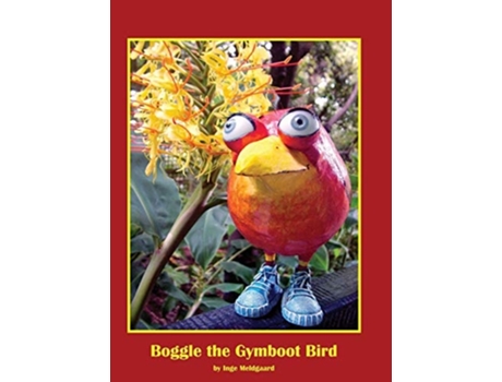 Livro Boggle The Gymboot Bird De Inge Meldgaard (inglês - Capa Dura)