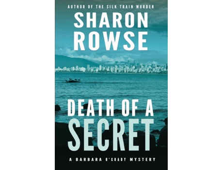 Livro Death Of A Secret A Barbara Ogrady Mystery De Sharon Rowse (inglês)