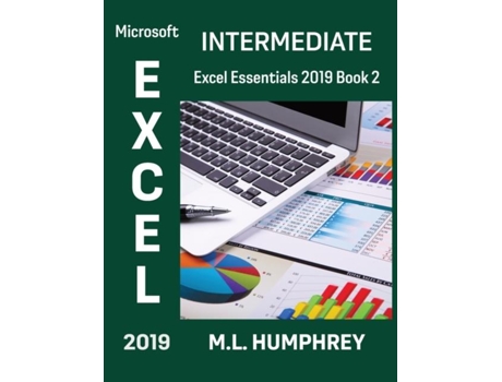 Livro Excel 2019 Intermediate De Ml Humphrey (inglês)