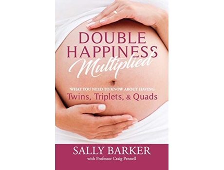 Livro Double Happiness Multiplied What you need to know about having Twins Triplets Quads de Sally J Barker (Inglês)