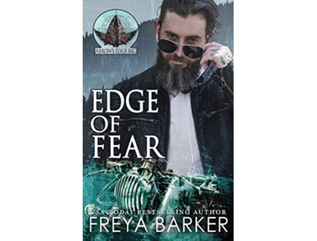 Livro Edge Of Fear Arrows Edge MC de Freya Barker (Inglês)