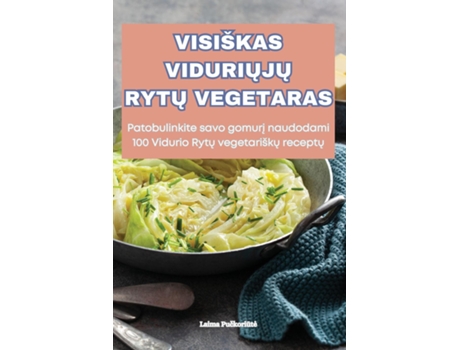 Livro VISIŠKAS VIDURIUJU RYTU VEGETARAS de Laima Puckoriute (Inglês)