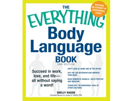 Livro The Everything Body Language Book Succeed in work love and life all without saying a word de Shelly Hagen (Inglês)