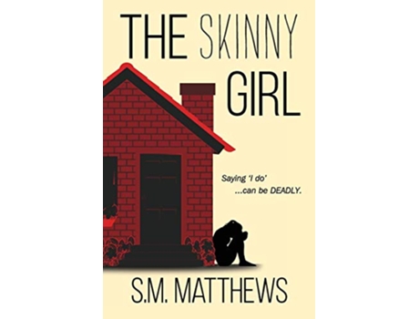 Livro The Skinny Girl de S M Matthews (Inglês)