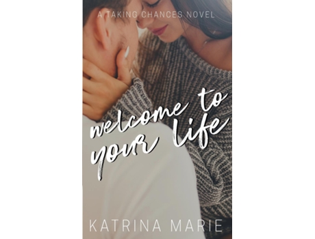 Livro Welcome to Your Life de Katrina Marie (Inglês)