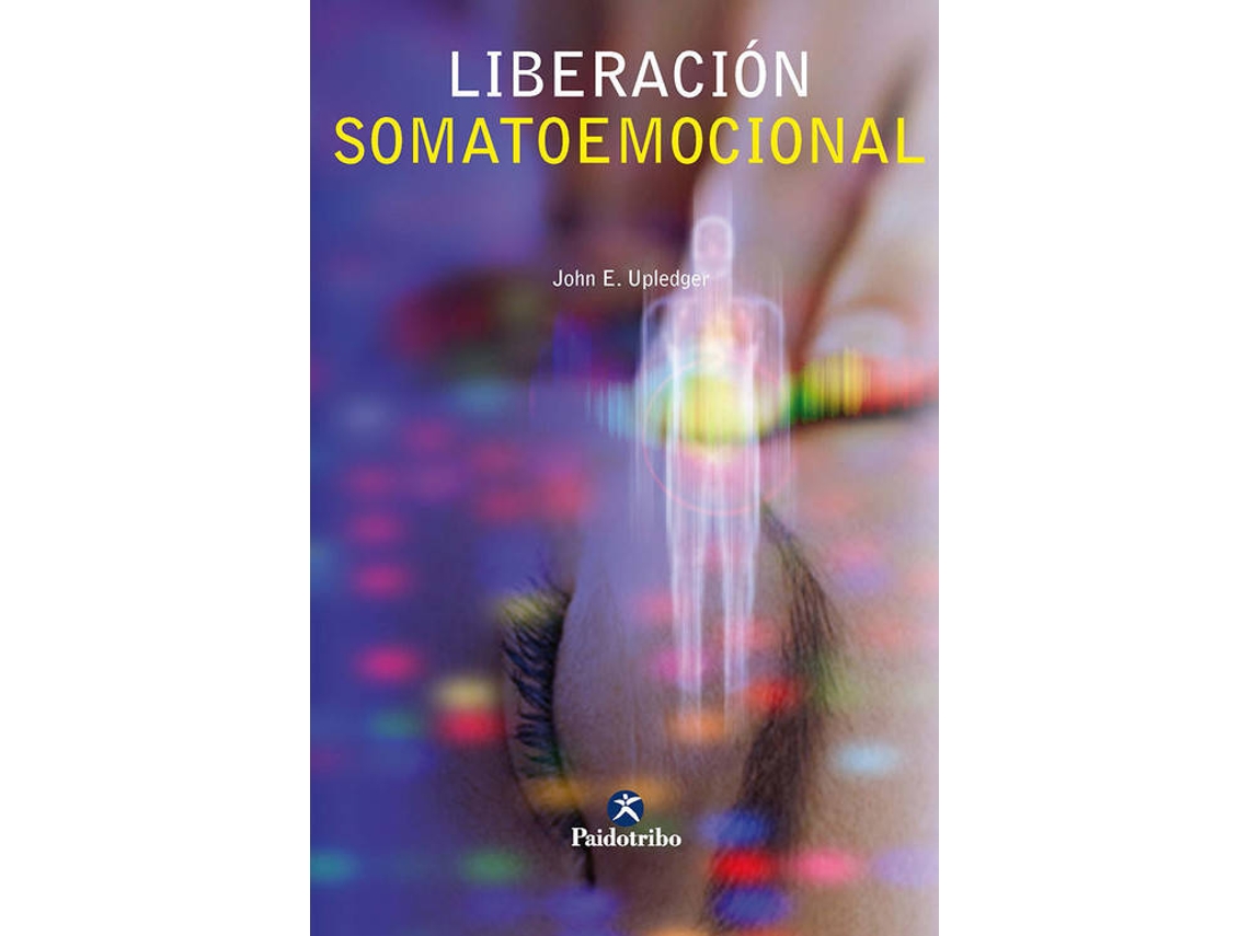 Livro Liberacion Somatoemocional de John E. Upledger
