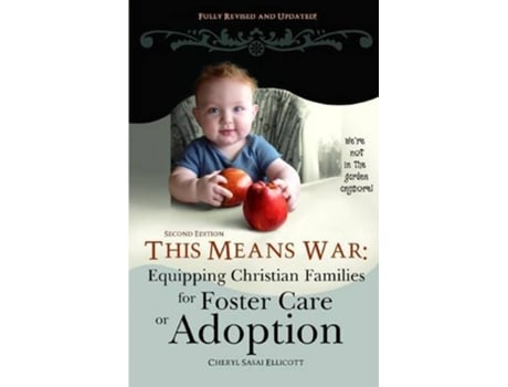 Livro This Means War Equipping Christian Families for Foster Care or Adoption de Cheryl Sasai Ellicott (Inglês)